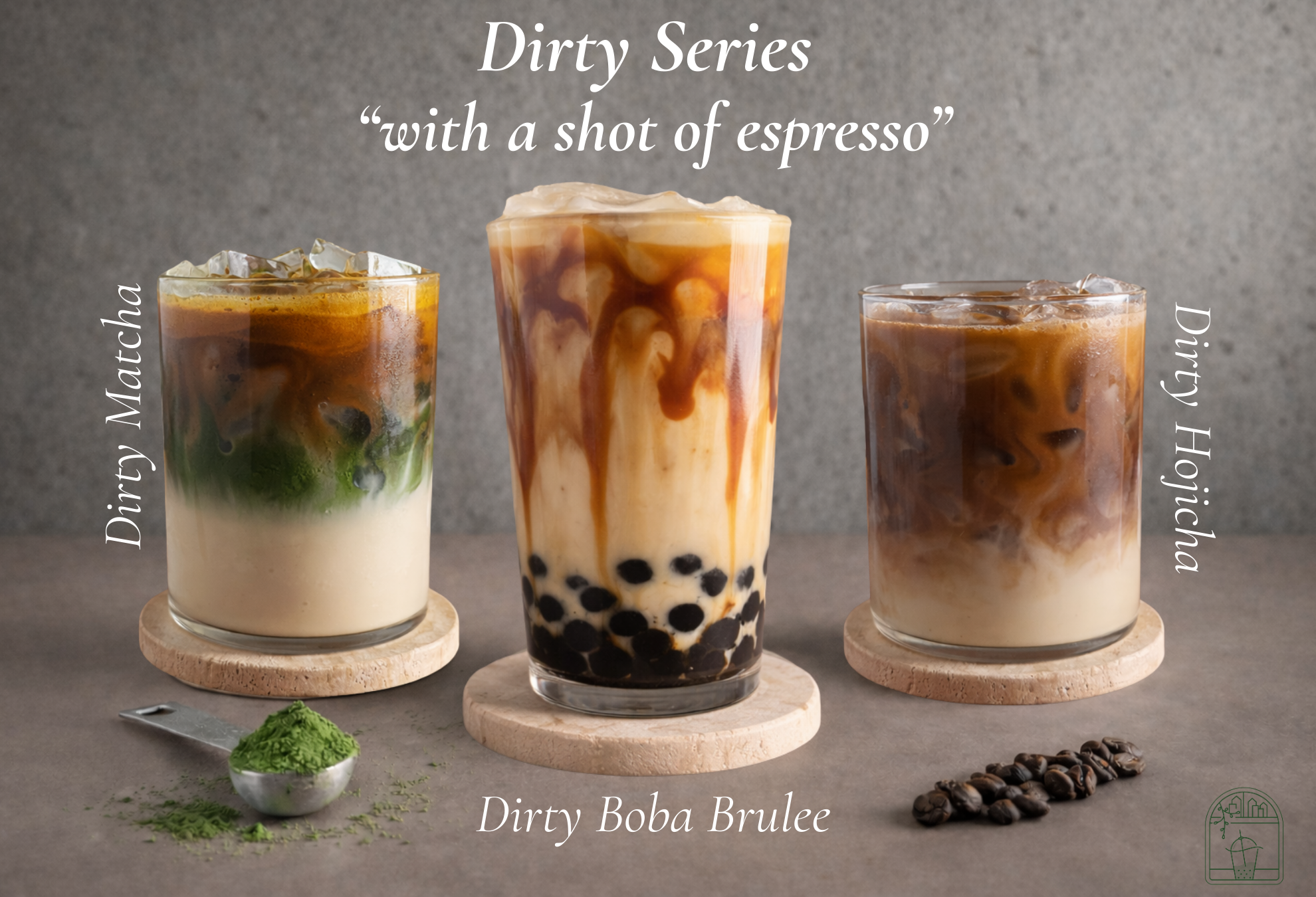Three glasses of iced coffee drinks with boba on a gray surface, labeled 'Dirty Matcha', 'Dirty Boba Brulee', and 'Dirty Hojicha'.